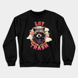 Trash Raccoon: Fine Dining, One Dumpster at a Time! Crewneck Sweatshirt